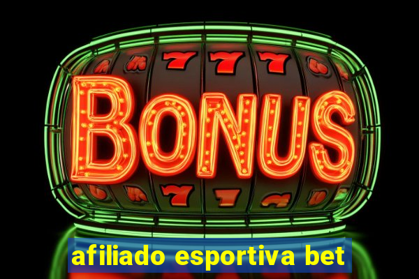 afiliado esportiva bet